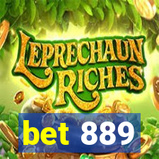 bet 889